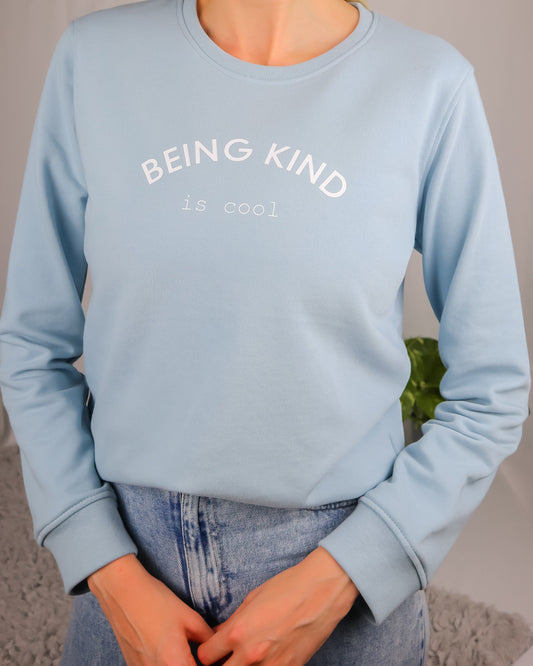 Being Kind is Cool Sweatshirt | Antibullying Sweatshirt | Organic Cotton | Baby Blue