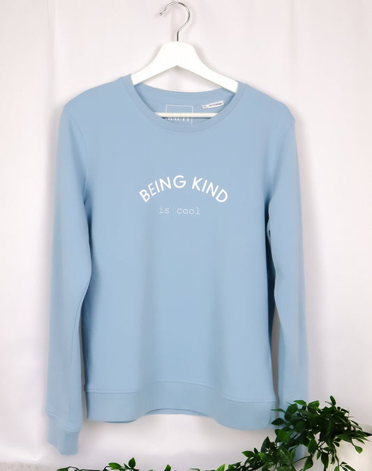 Being Kind is Cool Sweatshirt | Antibullying Sweatshirt | Organic Cotton | Baby Blue